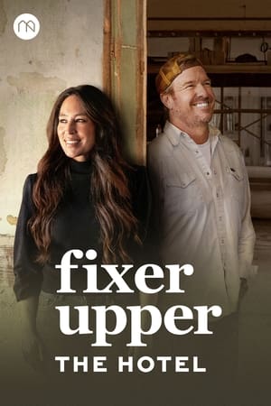 Fixer Upper: The Hotel