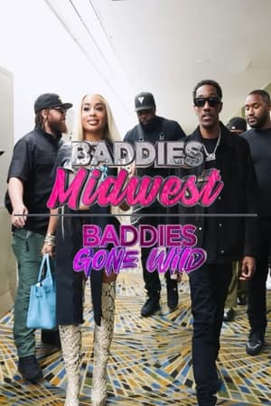 Baddies Midwest & Baddies Gone Wild Auditions poszter