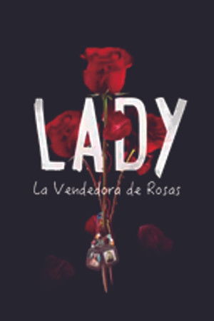 Lady, la vendedora de rosas