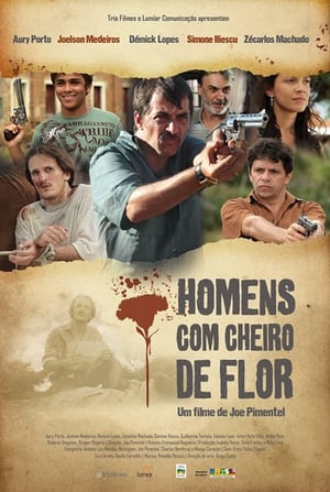 Homens com Cheiro de Flor poszter