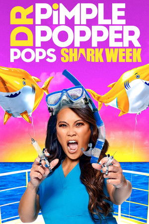 Dr. Pimple Popper Pops Shark Week poszter