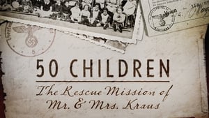 50 Children: The Rescue Mission of Mr. and Mrs. Kraus háttérkép