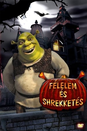 Félelem és Shrekketés