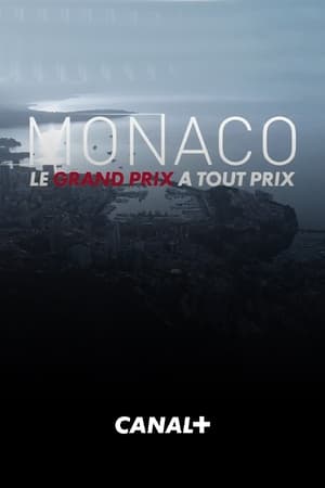 Monaco, le Grand Prix à tout prix poszter