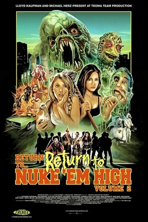 Return to... Return to Nuke 'Em High aka Vol. 2 poszter