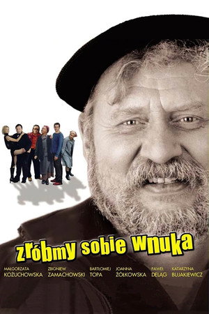 Zróbmy sobie wnuka poszter