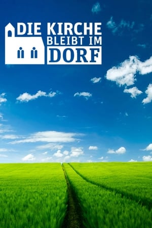 Die Kirche bleibt im Dorf filmek