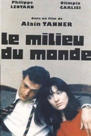 Le Milieu du monde poszter
