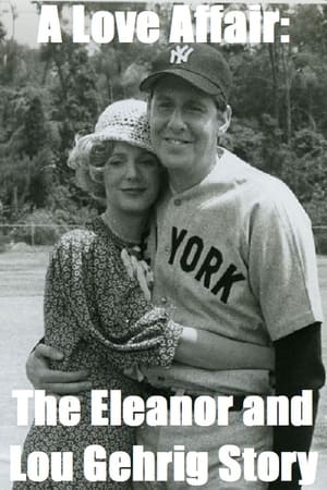 A Love Affair: The Eleanor and Lou Gehrig Story poszter