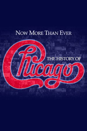 Now More than Ever: The History of Chicago poszter