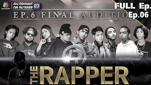 The Rapper Season 1 Ep.6 6. epizód