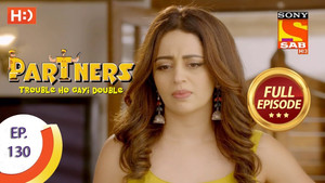 Partners - Trouble Ho Gayi Double Season 1 Ep.130 130. epizód