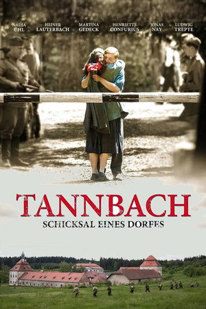 Tannbach – Schicksal eines Dorfes poszter