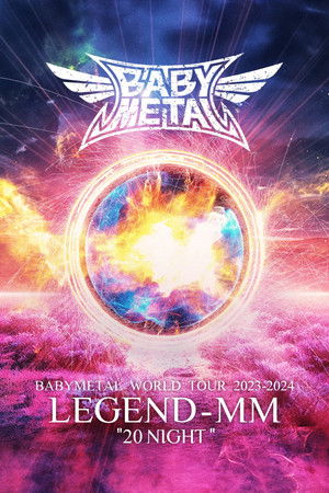 BABYMETAL WORLD TOUR 2023 - 2024 LEGEND - MM - "20 NIGHT" poszter