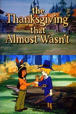 The Thanksgiving That Almost Wasn't poszter