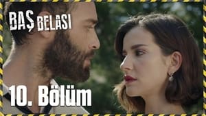 Baş Belası 1. évad Ep.10 10. epizód