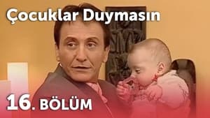 Çocuklar Duymasın 3. évad Ep.16 16. epizód