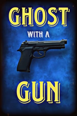 Ghost With A Gun