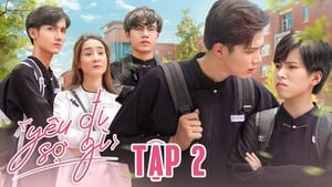 YÊU ĐI SỢ GÌ 1. évad Ep.2 2. epizód