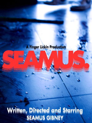 SEAMUS. Now, Then and Before poszter