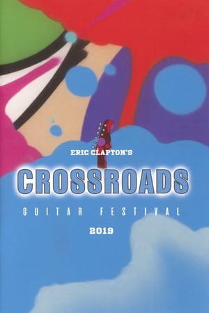 Eric Clapton's Crossroads Guitar Festival 2019 poszter