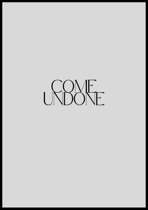 Come Undone poszter