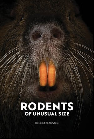 Rodents of Unusual Size poszter