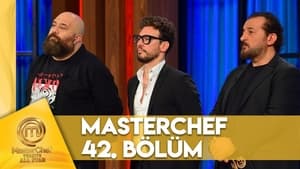 MasterChef Türkiye 6. évad Ep.42 42. epizód