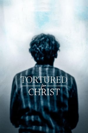 Tortured for Christ poszter