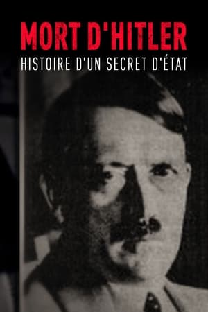 Mort d'Hitler, l'histoire d'un secret d'État