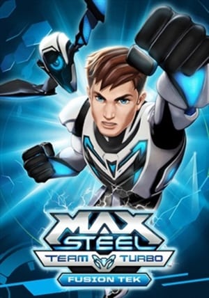 Max Steel Team Turbo: Fusion Tek poszter