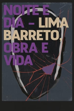 Noite e Dia - Lima Barreto, Obra & Vida poszter