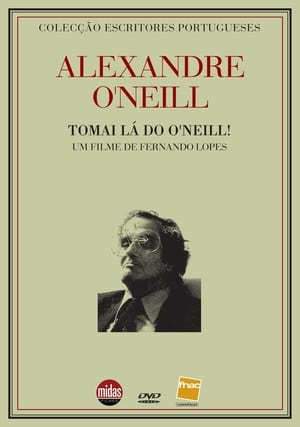 Alexandre O’Neill - Tomai lá do O’Neill poszter