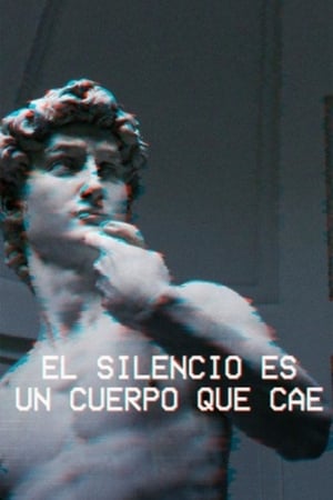 El silencio es un cuerpo que cae poszter