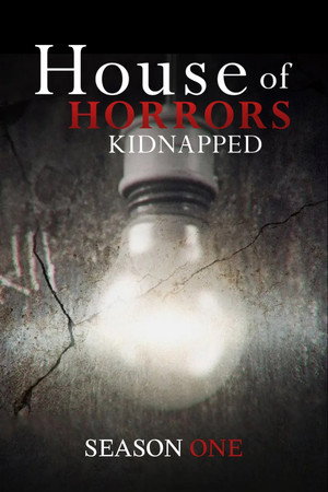 House of Horrors: Kidnapped