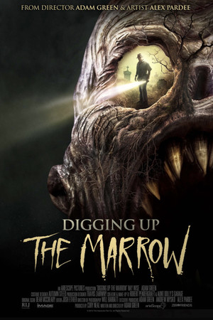 Digging Up the Marrow poszter