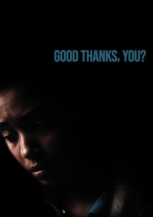 Good Thanks, You? poszter