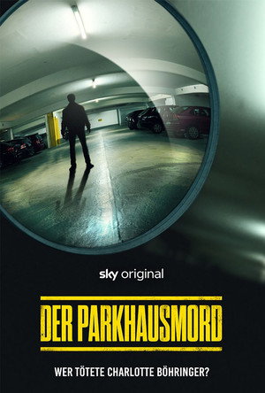 Der Parkhausmord - Wer tötete Charlotte Böhringer? poszter