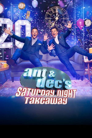 Ant & Dec's Saturday Night Takeaway poszter