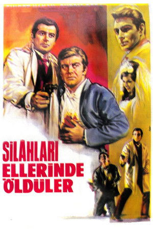 Silahları Ellerinde Öldüler poszter