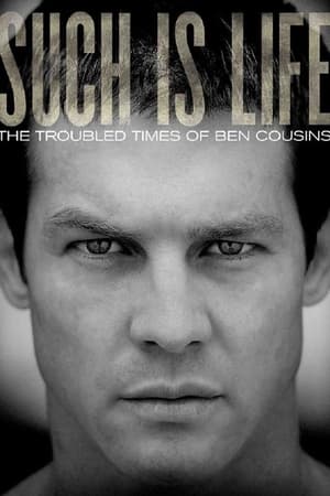 Such Is Life - The Troubled Times Of Ben Cousins poszter