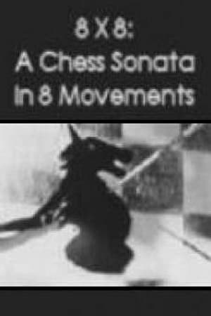 8 X 8: A Chess-Sonata in 8 Movements poszter