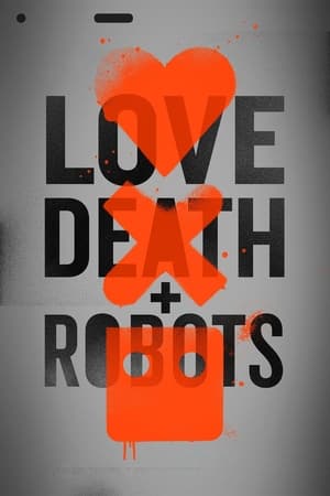 Love, Death & Robots poszter