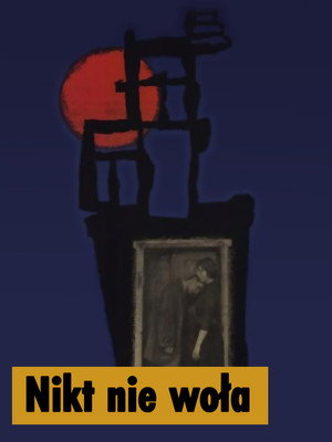 Nikt nie woła poszter