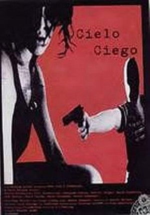 Cielo ciego poszter