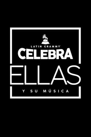 Latin GRAMMY Celebra: Ellas y Su Música poszter