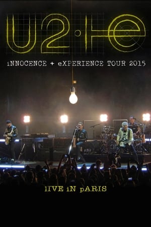 U2: iNNOCENCE + eXPERIENCE Live in Paris poszter