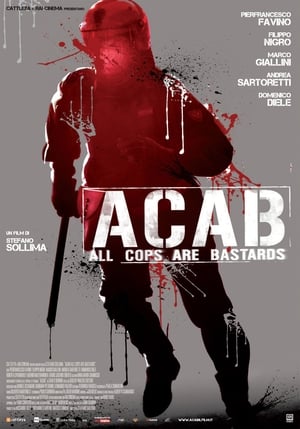 A.C.A.B. - Minden zsaru rohadék