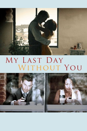 My Last Day Without You poszter