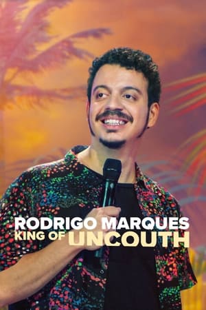 Rodrigo Marques: King of Uncouth poszter